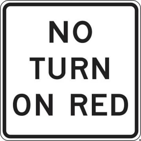 Accuform INTERSECTION SIGN NO TURN ON RED 3 FRR476HP FRR476HP - main